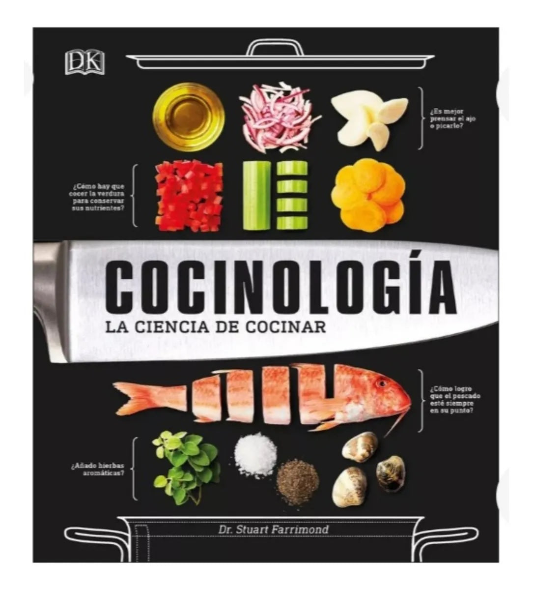 Cocinología. La Ciencia De Cocinar