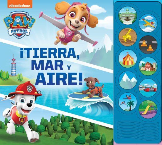Paw Patrol. ¡Tierra, mar y aire!