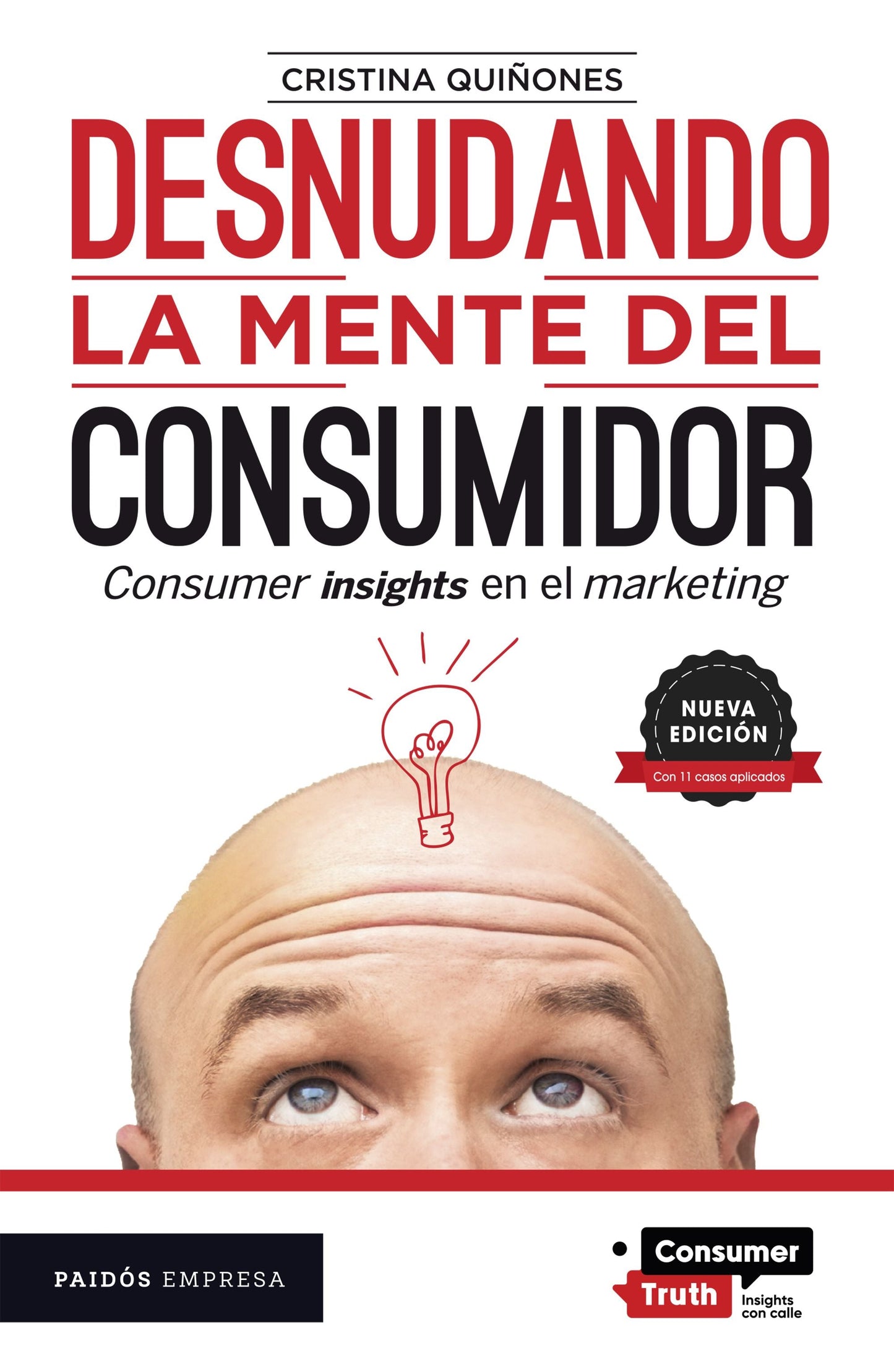Desnudando la mente del consumidor. Nueva edición