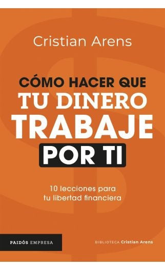Cómo hacer que tu dinero trabaje por ti