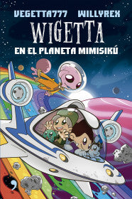 Wigetta en el planeta Mimisikú
