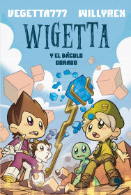 Wigetta y el báculo sagrado