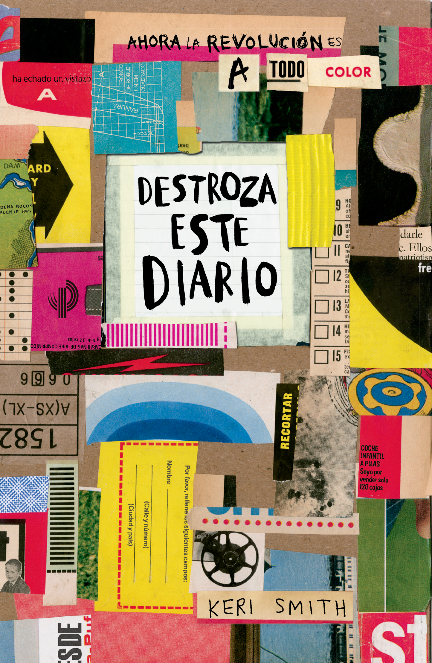 Destroza este diario. Ahora a todo color