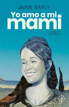 Yo amo a mi mami (Ed. Ilustrada)