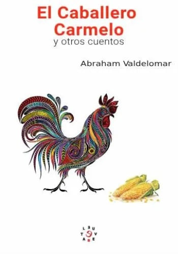 El caballero carmelo y otros cuentos