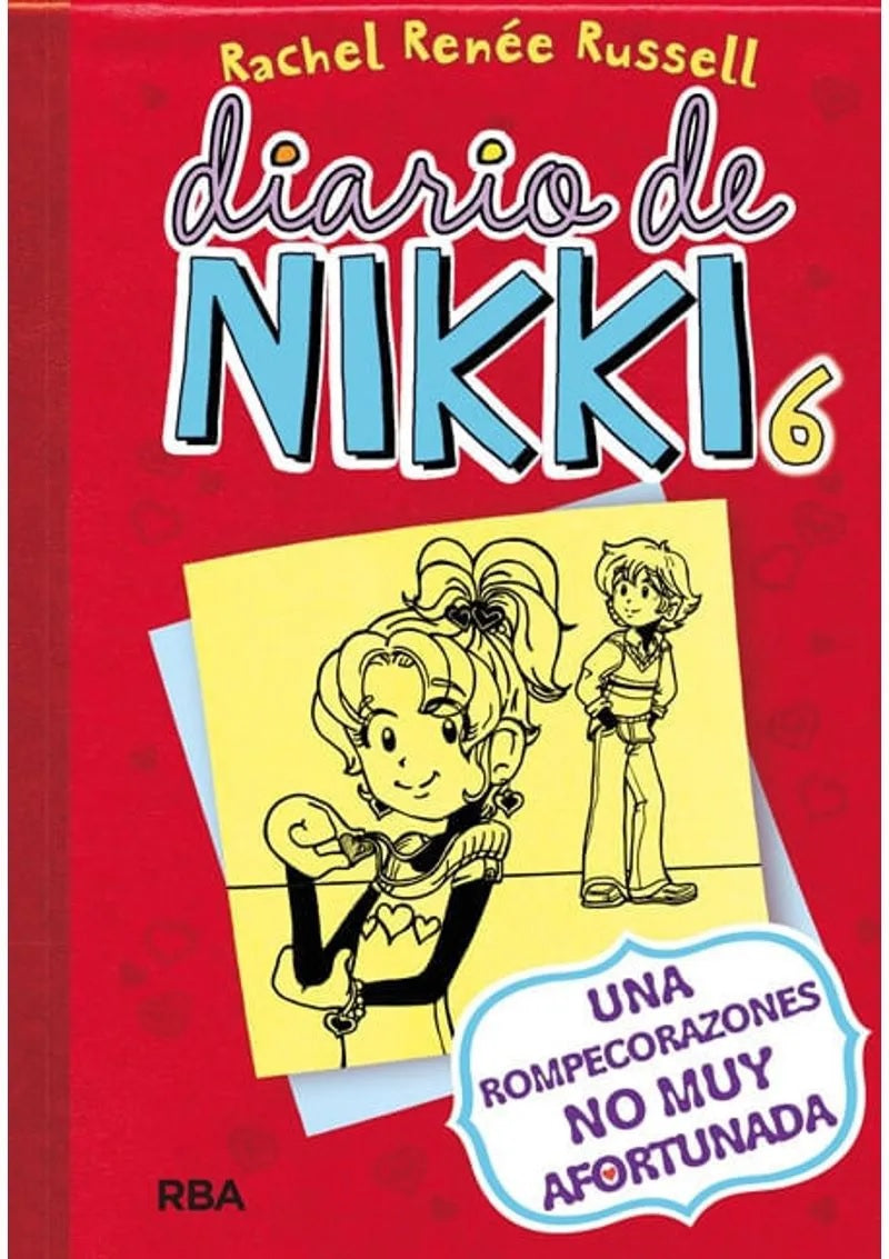 Diario de Nikki 6. Una rompecorazones no muy afortunada