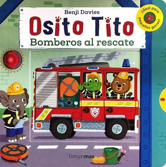 Osito Tito. Bomberos al rescate