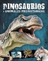 Dinosaurios y animales prehistóricos