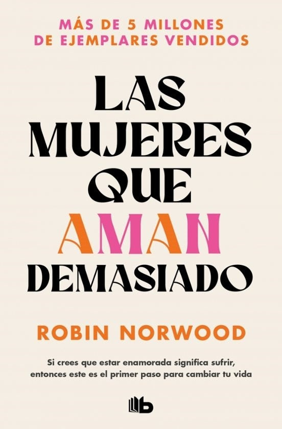 Mujeres que aman demasiado, las