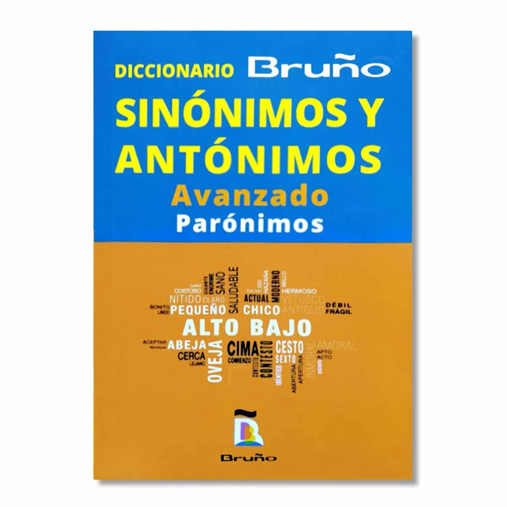Diccionario Bruño - Sinónimos y Antónimos Parónimos Avanzado