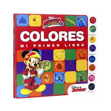 Mickey aventuras sobre ruedas. Mi primer libro Colores