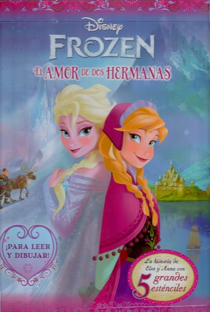 Disney Frozen. El amor de dos hermanas