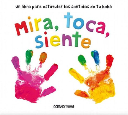 Mira, toca, siente