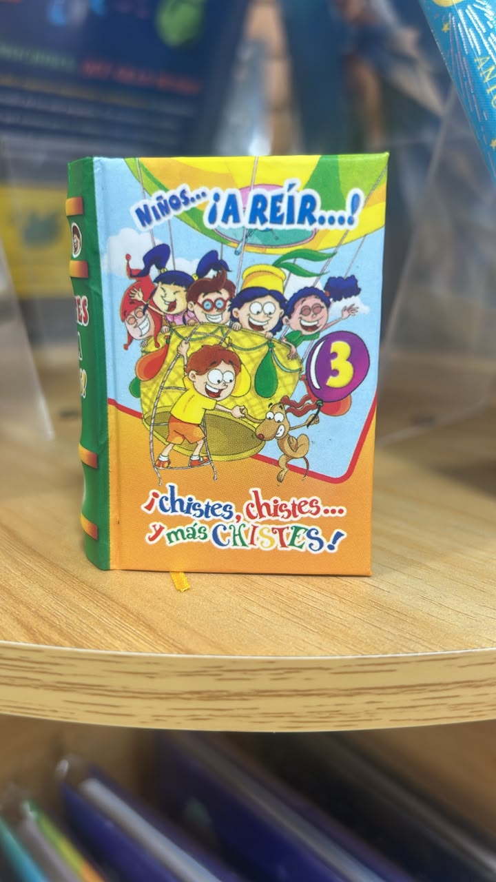 Los Libros Más Pequeños del Mundo. Niños ¡A reír...! ¡chistes,chistes... ¡Y más chistes 3!
