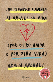 Uno siempre cambia al amor de su vida