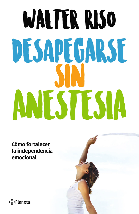 Desapegarse sin anestesia