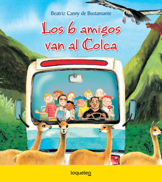 Los 6 amigos van al colca