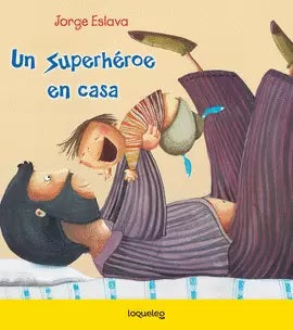 Un super héroe en casa