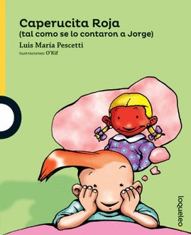 Caperucita roja (tal como la contaron a jorge)