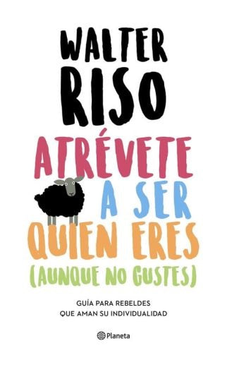 Atrévete a ser quien eres