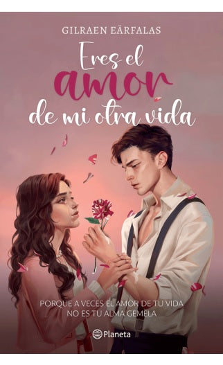 Eres el amor de mi otra vida
