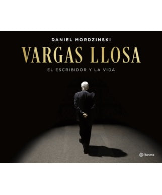 Vargas Llosa: el escribidor y la vida