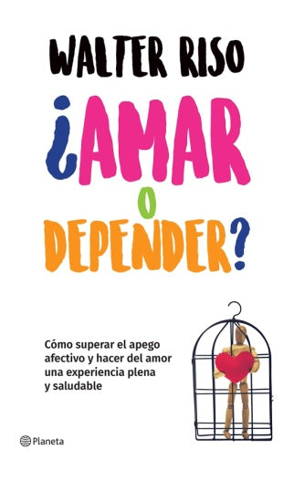 ¿Amar o depender?