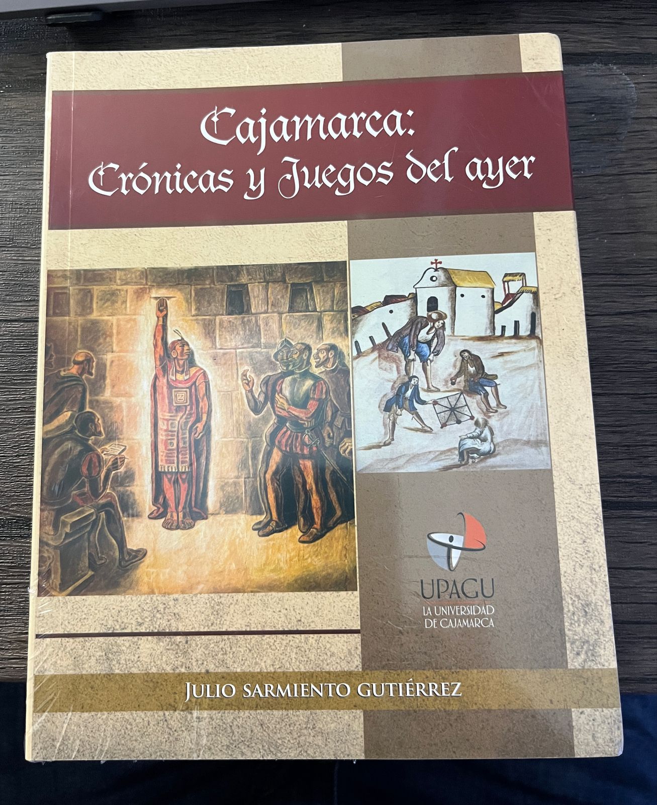 Cajamarca Crónicas y Juegos del Ayer