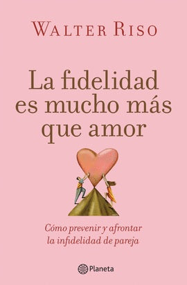 La fidelidad es mucho mas que amor