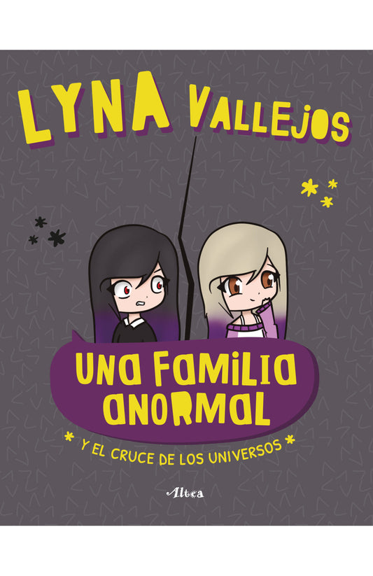 Una familia anormal. Y el cruce de los universos