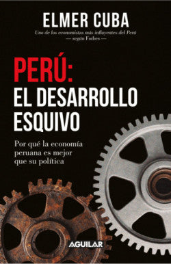 Perú: El desarrollo esquivo