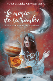 La magia de tu nombre - nueva edición