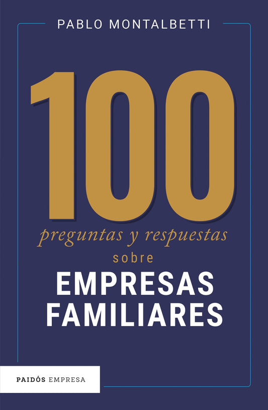 Cien preguntas y respuestas sobre empresas familia