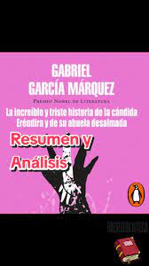 Increible y triste historia de la cándida Érendira y de su abuela desalmada