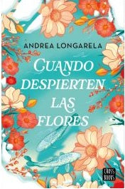 Cuando despierten las flores