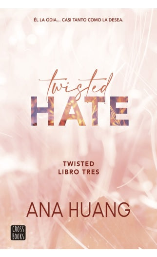 Twisted 3. Twisted Hate