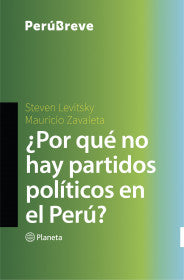 Por qué no hay partidos políticos en el Perú