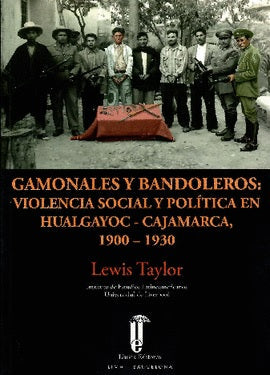 Gamonales y Bandoleros: Violencia  social y política