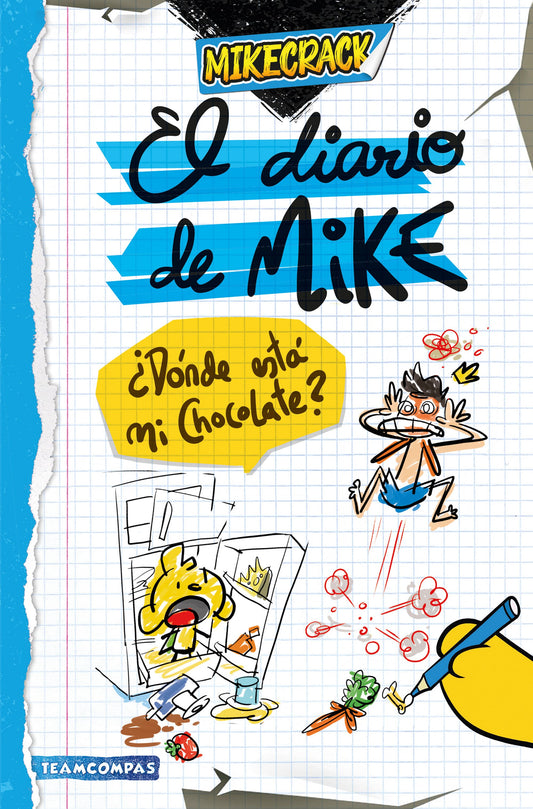El diario de MIke. Dónde está mi chocolate
