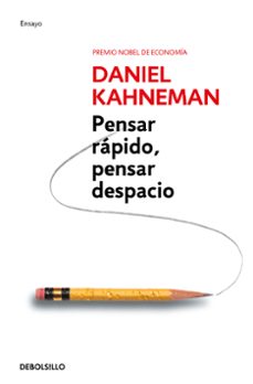 Pensar rapido, pensar despacio