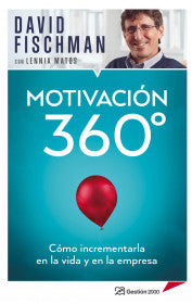 Motivación 360 - Cómo incrementar en la vida y en