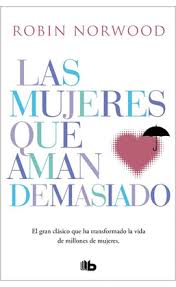 Las mujeres que aman demasiado