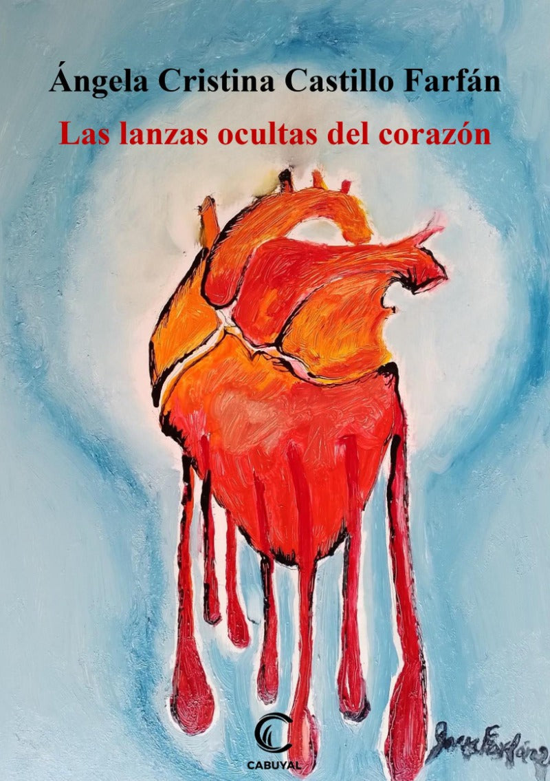 Las lanzas ocultas del corazón