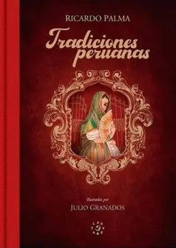 Tradiciones Peruanas (Ilustrado)