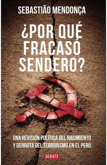 ¿Por qué fracasó sendero?