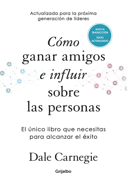 Como ganar amigos e influir sobre (Ed. Luxe)