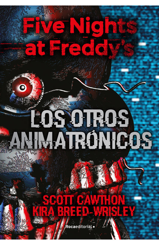 Five Nights At Freddys 2 - Los Otros Animatrónicos