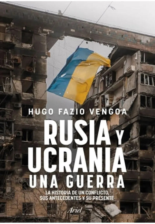 Rusia y Ucrania: Una guerra