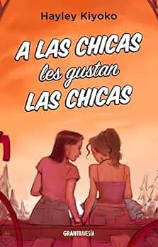 A las chicas les gustan las chicas