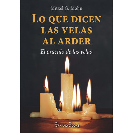 Lo que dicen las velas al arder